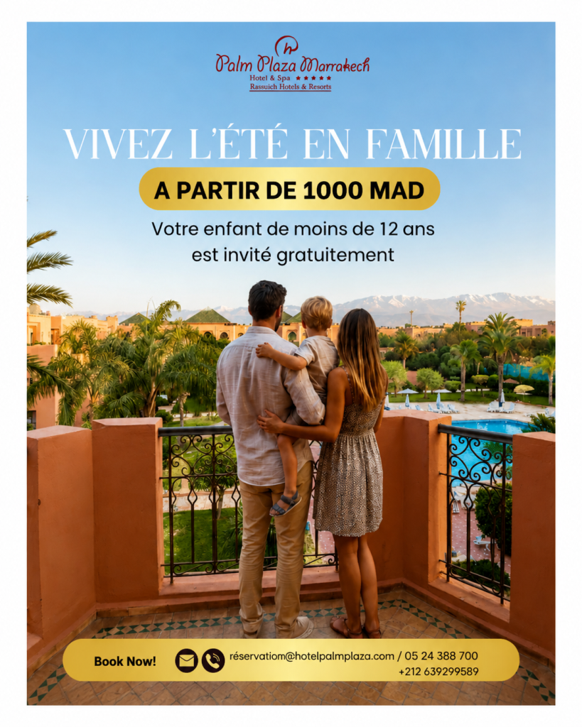 مجموعة Palm Plaza Marrakech تفتح أبوابها لصيف لا يُنسى بين النخيل وجبال الأطلس