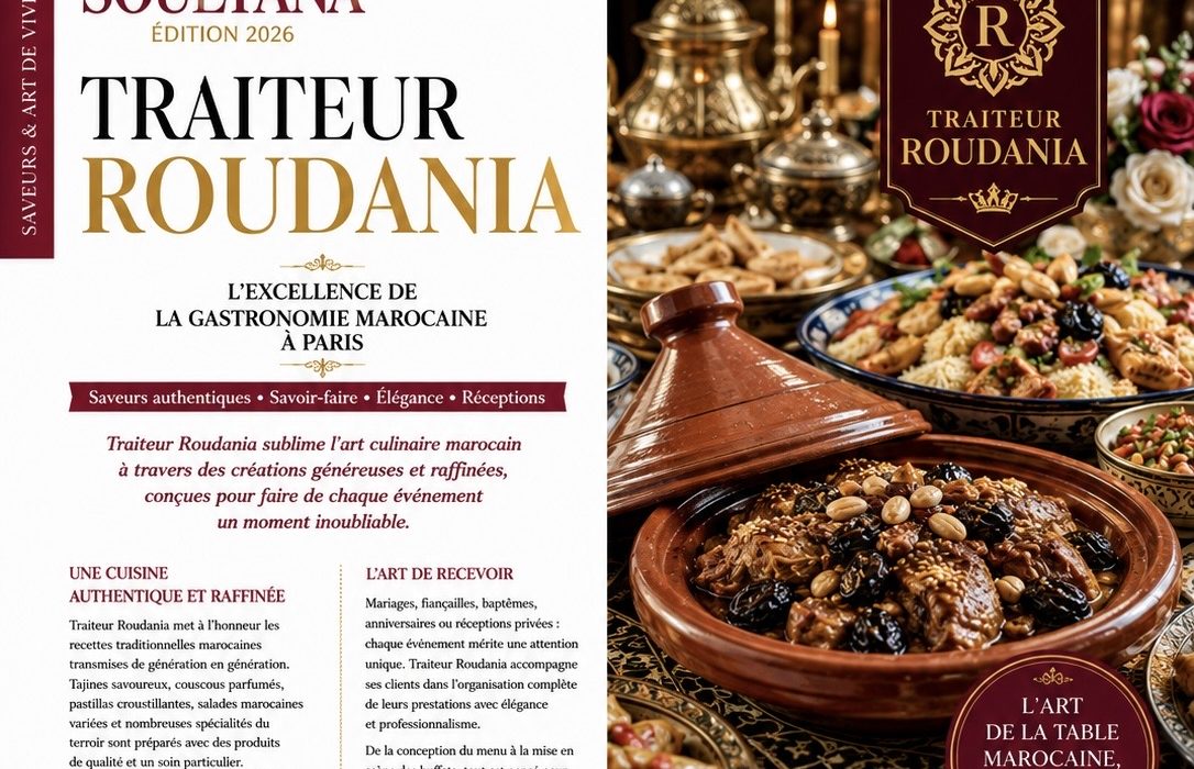 Traiteur Roudania : l’art de faire rayonner la gastronomie marocaine à Paris
